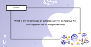 cybersecurity in generative AI